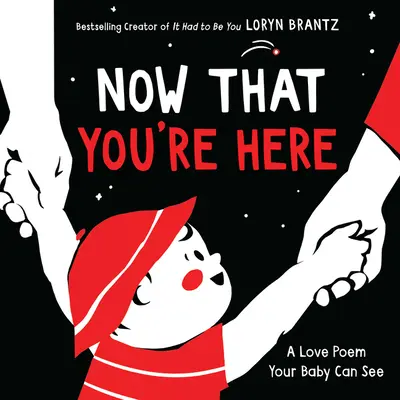 Teraz, keď si tu - Now That You're Here