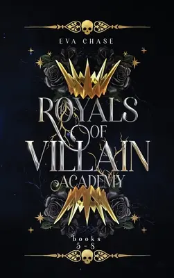 Kráľovská akadémia zloduchov: Knihy 5-8 - Royals of Villain Academy: Books 5-8