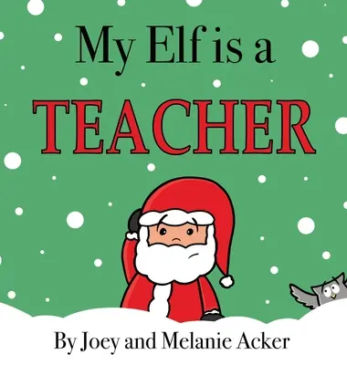 Môj škriatok je učiteľ - My Elf is a Teacher