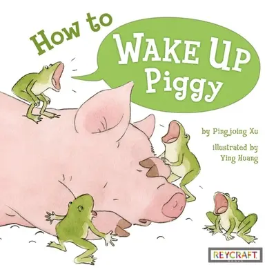Ako prebudiť prasiatko - How to Wake Up Piggy
