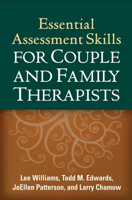 Základné hodnotiace zručnosti pre párových a rodinných terapeutov - Essential Assessment Skills for Couple and Family Therapists