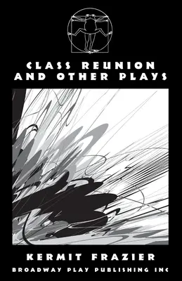 Triedny zraz a iné hry - Class Reunion and Other Plays