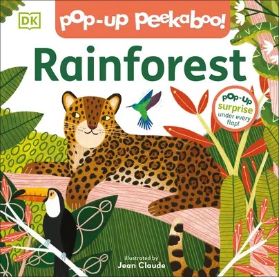 Pop-Up Peekaboo! Dažďový prales - Pop-Up Peekaboo! Rainforest