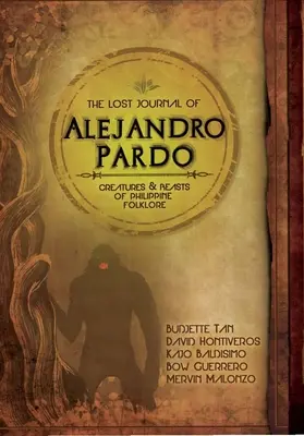 Stratený denník Alejandra Parda: Zoznámte sa s temnými bytosťami z filipínskej mytológie! - The Lost Journal of Alejandro Pardo: Meet the Dark Creatures from Philippines Mythology!