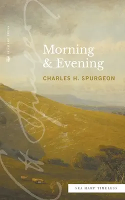 Morning & Evening (séria Sea Harp Timeless) - Morning & Evening (Sea Harp Timeless series)