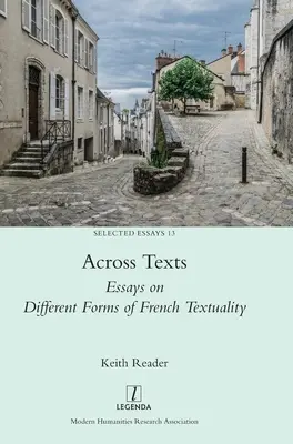 Naprieč textami: Eseje o rôznych formách francúzskej textovosti - Across Texts: Essays on Different Forms of French Textuality