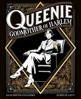 Queenie: krstná matka Harlemu - Queenie: Godmother of Harlem