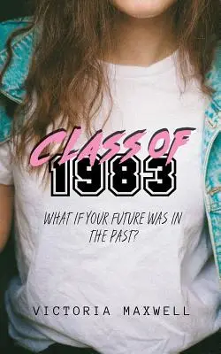 Trieda 1983 - Class of 1983