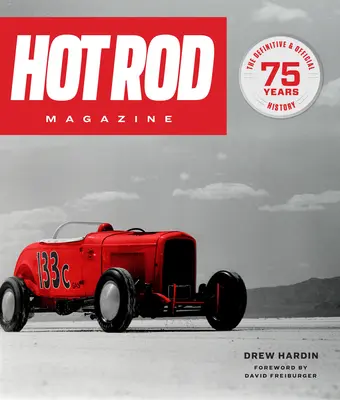 Časopis Hot Rod: 75 rokov - Hot Rod Magazine: 75 Years