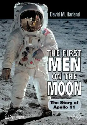 Prví ľudia na Mesiaci: Príbeh Apolla 11 - The First Men on the Moon: The Story of Apollo 11