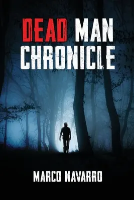 Kronika mŕtveho muža - Dead Man Chronicle