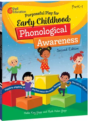 Cieľavedomá hra pre fonologické uvedomovanie v ranom detstve, 2. vydanie - Purposeful Play for Early Childhood Phonological Awareness, 2nd Edition