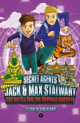 Tajní agenti Jack a Max Stalwartovci: Kniha 1: Bitka o smaragdového Budhu: Thajsko - Secret Agents Jack and Max Stalwart: Book 1: The Battle for the Emerald Buddha: Thailand