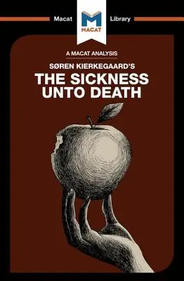 Analýza diela Sorena Kierkegaarda Nemoc na smrť - An Analysis of Soren Kierkegaard's The Sickness Unto Death