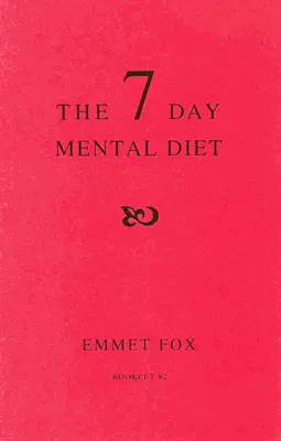 Sedemdňová duševná diéta (02): Ako zmeniť svoj život za týždeň - The Seven Day Mental Diet (02): How to Change Your Life in a Week