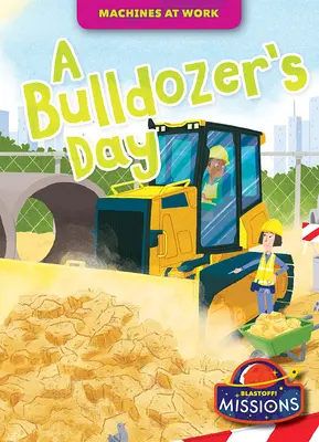 Deň buldozéra - A Bulldozer's Day