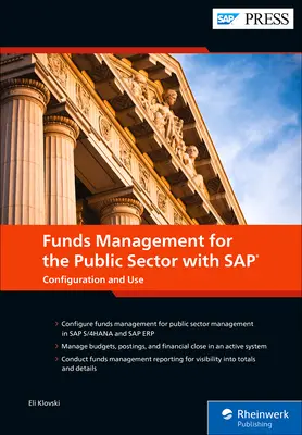 Správa finančných prostriedkov pre verejný sektor so systémom SAP: Konfigurácia a používanie - Funds Management for the Public Sector with SAP: Configuration and Use
