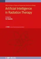 Umelá inteligencia v rádioterapii - Artificial Intelligence in Radiation Therapy