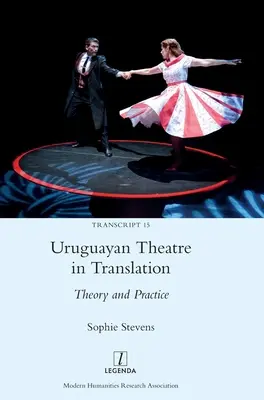 Uruguajské divadlo v preklade: Teória a prax - Uruguayan Theatre in Translation: Theory and Practice