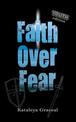 Viera nad strachom: vydanie pre mladých - Faith Over Fear: YOUTH edition