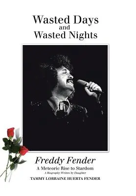 Premárnené dni a premárnené noci: Meteorický vzostup k hviezdam - Wasted Days and Wasted Nights: A Meteoric Rise to Stardom