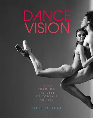 Tanečná vízia: Tanec očami súčasných umelcov - Dance Vision: Dance Through the Eyes of Today's Artists