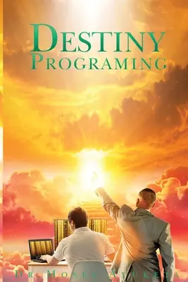 Programovanie osudu - Destiny Programing