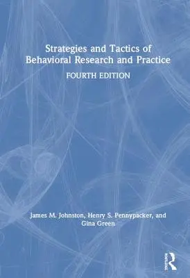 Stratégie a taktiky behaviorálneho výskumu a praxe - Strategies and Tactics of Behavioral Research and Practice