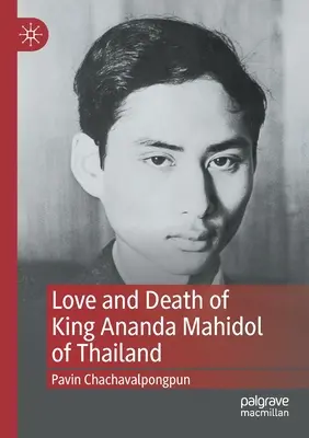 Láska a smrť thajského kráľa Ananda Mahidola - Love and Death of King Ananda Mahidol of Thailand