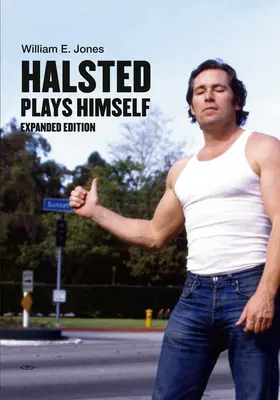 Halsted hrá sám seba, rozšírené vydanie - Halsted Plays Himself, Expanded Edition