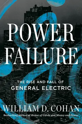 Zlyhanie elektrickej energie: Vzostup a pád americkej ikony - Power Failure: The Rise and Fall of an American Icon