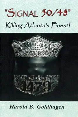 Signál 50/48: Zabíjanie najlepších v Atlante - Signal 50/48: Killing Atlanta's Finest
