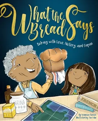 Čo hovorí chlieb: Pečenie s láskou, históriou a papánom - What the Bread Says: Baking with Love, History, and Papan