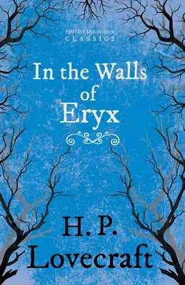 V hradbách Eryxu (Fantasy a hororová klasika): S venovaním George Henry Weiss - In the Walls of Eryx (Fantasy and Horror Classics): With a Dedication by George Henry Weiss