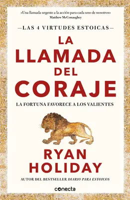La Llamada del Coraje / Odvaha volá: Fortune favors the brave (Šťastie praje odvážnym) - La Llamada del Coraje / Courage Is Calling: Fortune Favors the Brave