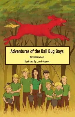 Dobrodružstvá chlapcov z Plesu chrobákov - Adventures of the Ball Bug Boys