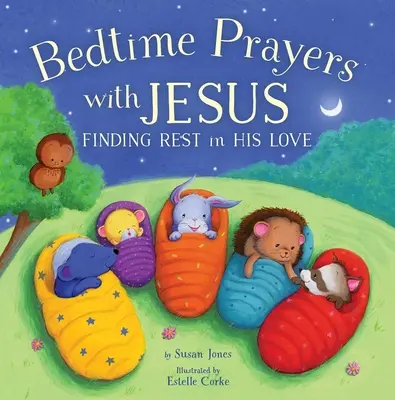 Modlitby pred spaním s Ježišom: Nájsť odpočinok v jeho láske - Bedtime Prayers with Jesus: Finding Rest in His Love