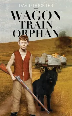 Sirota z vagónového vlaku - Wagon Train Orphan