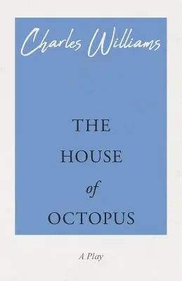 Dom chobotnice - The House of Octopus