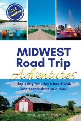 Dobrodružstvá na cestách po Stredozápade: Zážitky z cestovania po Amerike: objavovanie srdca Ameriky, jedna malebná cesta za druhou - Midwest Road Trip Adventures: Exploring America's Heartland, One Scenic Drive at a Time