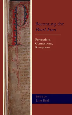 Stať sa básnikom perál: Vnímanie, spojenia, vnímanie - Becoming the Pearl-Poet: Perceptions, Connections, Receptions