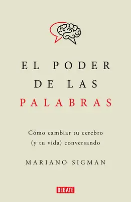 El Poder de Las Palabras / Sila slov. Ako zmeniť svoj mozog (a svoj život) - El Poder de Las Palabras / The Power of Words. How to Change Your Brain (and You R Life) Conversing