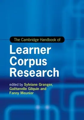 Cambridge Handbook of Learner Corpus Research (Cambridgeská príručka o výskume korpusu žiakov) - The Cambridge Handbook of Learner Corpus Research