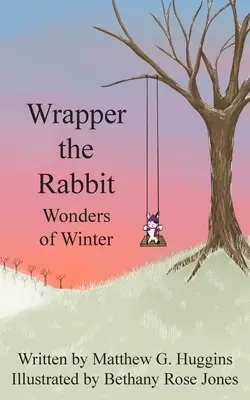 Králik Wrapper: Zázraky zimy - Wrapper the Rabbit: Wonders of Winter