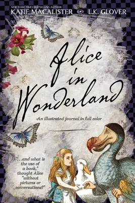 Alica v krajine zázrakov: Ilustrovaný denník v plnej farbe - Alice in Wonderland: An Illustrated Journal in Full Color