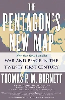 Nová mapa Pentagónu: Vojna a mier v dvadsiatom prvom storočí - The Pentagon's New Map: War and Peace in the Twenty-First Century