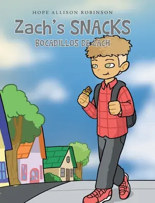 Zachove občerstvenie: Bocadillos de Zach - Zach's Snacks: Bocadillos de Zach