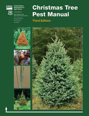 Príručka o škodcoch vianočných stromčekov (tretie vydanie) - Christmas Tree Pest Manual (Third Edition)