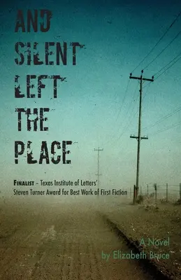 A ticho opustilo miesto - And Silent Left the Place