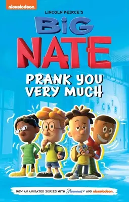 Veľký Nate: Nate: Prank You Very Much: Nate: 2. diel - Big Nate: Prank You Very Much: Volume 2